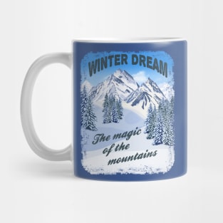 Winter Dream-The Magic Of The Mountains Mug